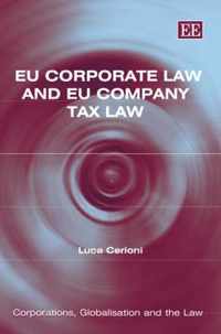 EU Corporate Law and EU Company Tax Law