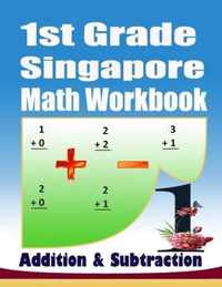 1st Grade Singapore Math Workbook Addition and Subtraction