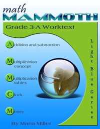 Math Mammoth Grade 3-A Worktext