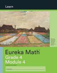 Eureka Math Grade 4 Learn Workbook #3 (Module 4)