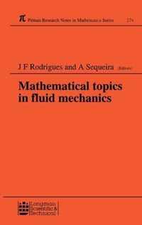 Mathematical Topics in Fluid Mechanics