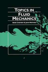 Topics in Fluid Mechanics