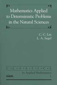 Mathematics Applied to Deterministic Problems in the Natural Sciences