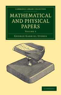 Mathematical and Physical Papers