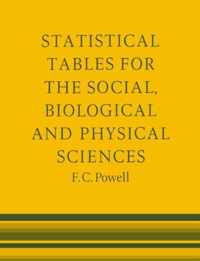 Statistical Tables for the Social Biological and Physical Sciences