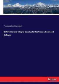Differential and Integral Calculus for Technical Schools and Colleges