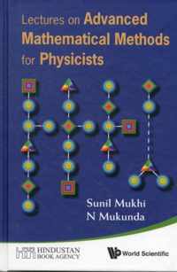 Lectures On Advanced Mathematical Methods For Physicists