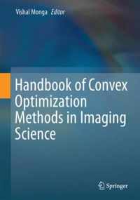 Handbook of Convex Optimization Methods in Imaging Science