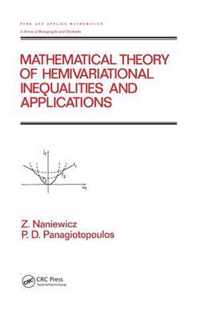 Mathematical Theory of Hemivariational Inequalities and Applications