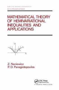 Mathematical Theory of Hemivariational Inequalities and Applications