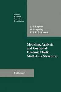 Modelling, Analysis and Control of Dynamic Elastic Multi-Link Structures