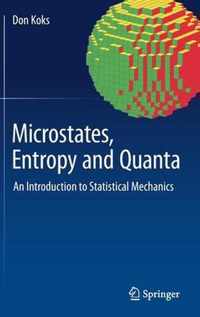 Microstates, Entropy and Quanta: An Introduction to Statistical Mechanics