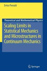 Scaling Limits in Statistical Mechanics and Microstructures in Continuum Mechanics