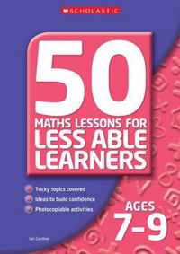 50 Maths Lessons for Less Able Learners Ages 7-9