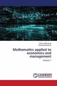 Mathematics applied to economics and management