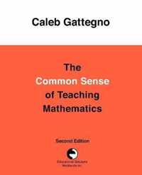 The Common Sense of Teaching Mathematics