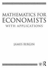 Mathematics for Economists with Applications