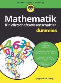 Mathematik fur Wirtschaftswissenschaftler fur Dummies