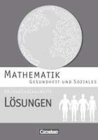 Mathematik Fachhochschulreife Gesundheit und Soziales. Lösungen zum Schülerbuch