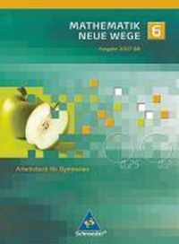 Mathematik Neue Wege 6. Arbeitsbuch. Nordrhein-Westfalen