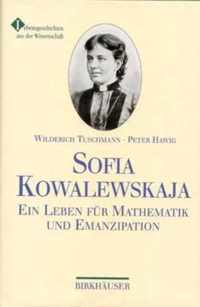 Sofia Kowalewskaja: Ein Leben Fur Mathematik Und Emanzipation