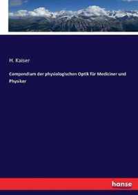 Compendium der physiologischen Optik fur Mediciner und Physiker