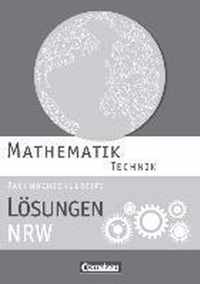 Mathematik Fachhochschulreife Technik. Lösungen zum Schülerbuch Nordrhein-Westfalen