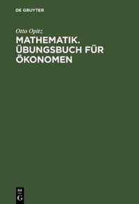 Mathematik. UEbungsbuch fur OEkonomen