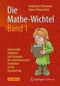 Die Mathe-Wichtel Band 1