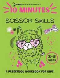 10 Minutes Scissor Skills, a Preschool Workbook for Kids Ages 3-5: ( For animal lovers )