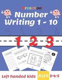 Preschool Number Writing 1 - 10, Left handed kids, Ages 3-4-5