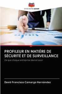 Profileur En Matiere de Securite Et de Surveillance