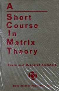 Short Course in Matrix Theory
