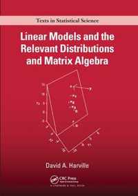 Linear Models and the Relevant Distributions and Matrix Algebra