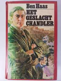 Het Geslacht Chandler. - Ben Haas.