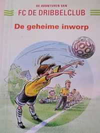 Fc de dribbelclub - De Geheime inworp