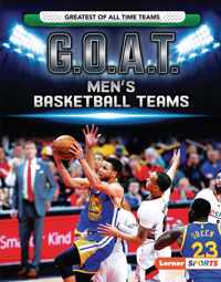 G.O.A.T. Men&apos;s Basketball Teams