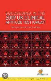 Succeeding In The 2009 Uk Clinical Aptitude Test (Ukcat)