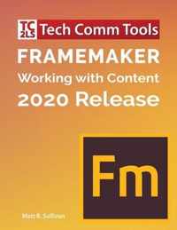 FrameMaker - Working with Content (2020 Release)