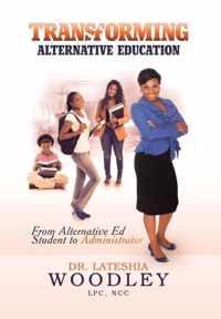 Transforming Alternative Education