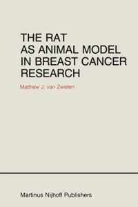 The Rat as Animal Model in Breast Cancer Research