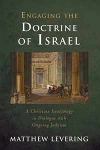 Engaging the Doctrine of Israel