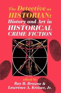 The Detective as Historian