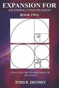 Expansion for Ascending Consciousness - Book Two