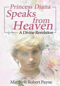 Princess Diana Speaks from Heaven