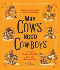 Why Cows Need Cowboys