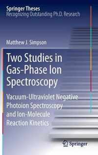 Two Studies in Gas-Phase Ion Spectroscopy