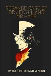 Strange Case of Dr Jekyll and Mr Hyde by Robert Louis Stevenson