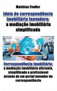 Ideia de correspondencia imobiliaria inovadora