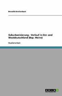 Suburbanisierung - Verlauf in Ost- und Westdeutschland (Bsp. Mainz)